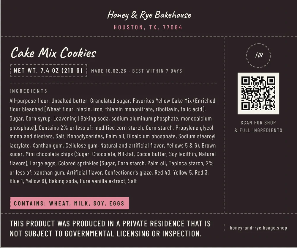 The Cake Mix Cookies label in the Chalkboard design: Honey & Rye Bakehouse, net weight 7.4 ounces, the full ingredient list with the cake mix, chips and sprinkles each followed by their own ingredients in brackets, contains wheat, milk, soy, eggs, a QR code and the Texas cottage food statement.